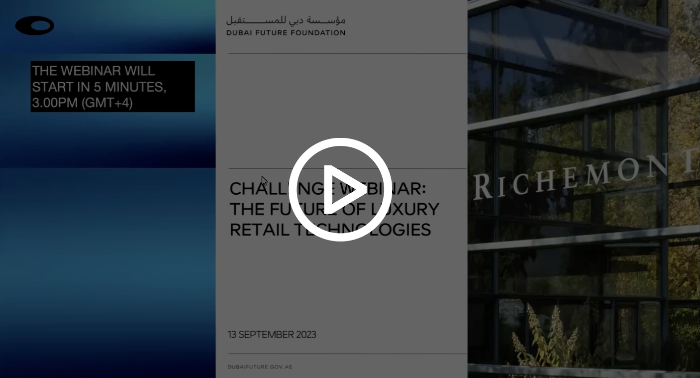 Dubai Future Foundation, Richemont Invite Entrepreneurs to Reshape Luxury  Retail Through Accelerator Program